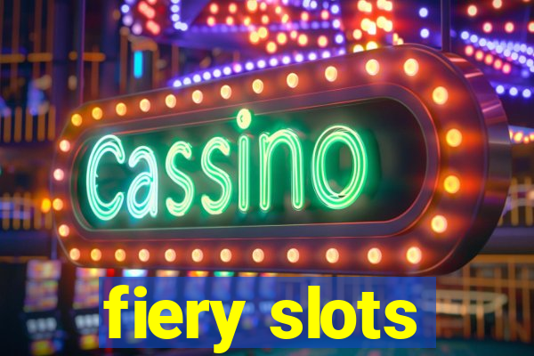 fiery slots